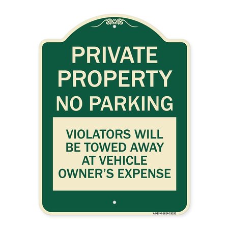 SIGNMISSION Private Property No Parking Violators Will Be Towed Away at Vehicle Owners Expense, G-1824-23252 A-DES-G-1824-23252